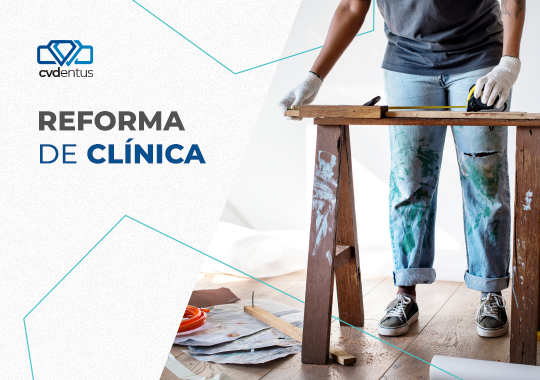 Reforma do consultório odontológico